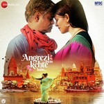 Angrezi Mein Kehte Hain - Parul Mishra Song Download